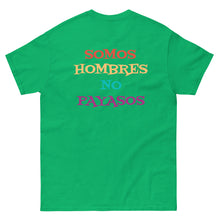Load image into Gallery viewer, Somos Hombres No Payasos T-Shirt