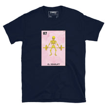 Load image into Gallery viewer, El Deadlift T-Shirt